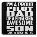 Proud Pilot Dad Of Awesome Son - Canvas Square
