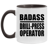 Badass Drill-Press Operator - 11oz Accent Mug Black
