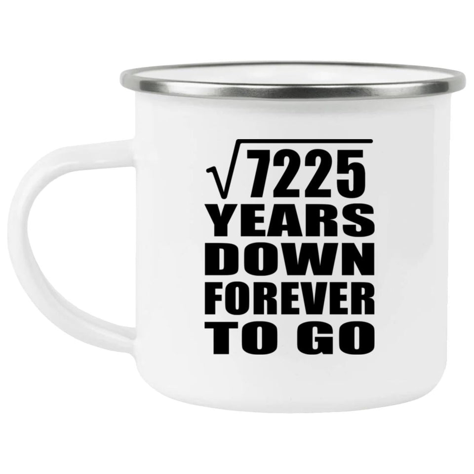 85th Anniversary Square Root of 7225 Years Down Forever To Go - 12oz Camping Mug
