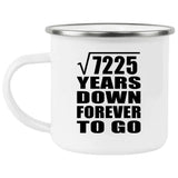 85th Anniversary Square Root of 7225 Years Down Forever To Go - 12oz Camping Mug