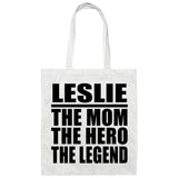 Leslie The Mom The Hero The Legend - Tote Bag White