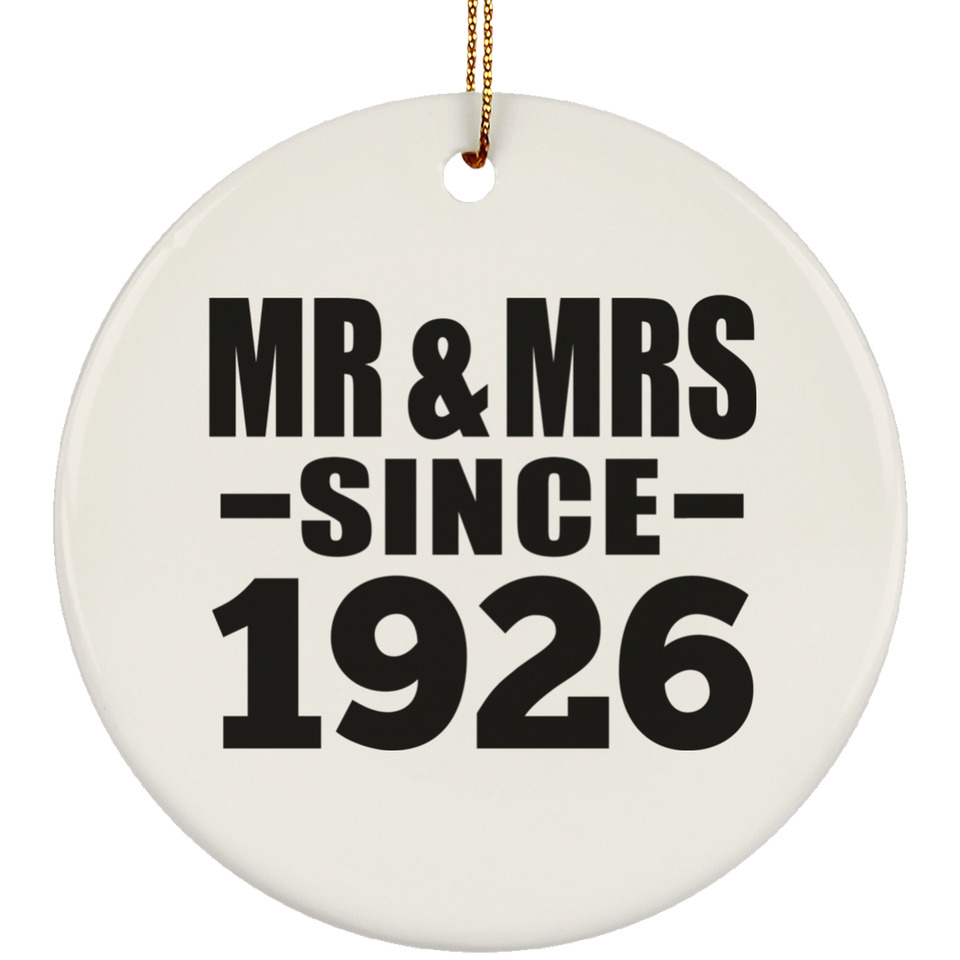 98th Anniversary Mr & Mrs Since 1926 - Circle Ornament