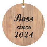 Boss Since 2024 - Circle Ornament C