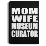 Mom Wife Museum Curator - Canvas Portrait