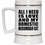 All I Need Is Love And My Domestic Mediumhair Cat - Beer Stein