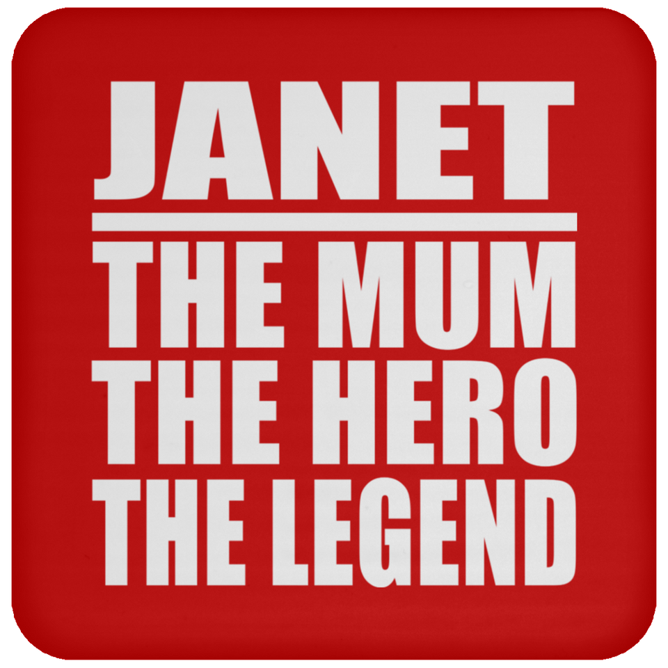 Janet The Mum The Hero The Legend - Drink Coaster