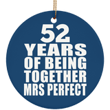 52nd Anniversary 52 Years Of Being Mrs Perfect - Circle Ornament
