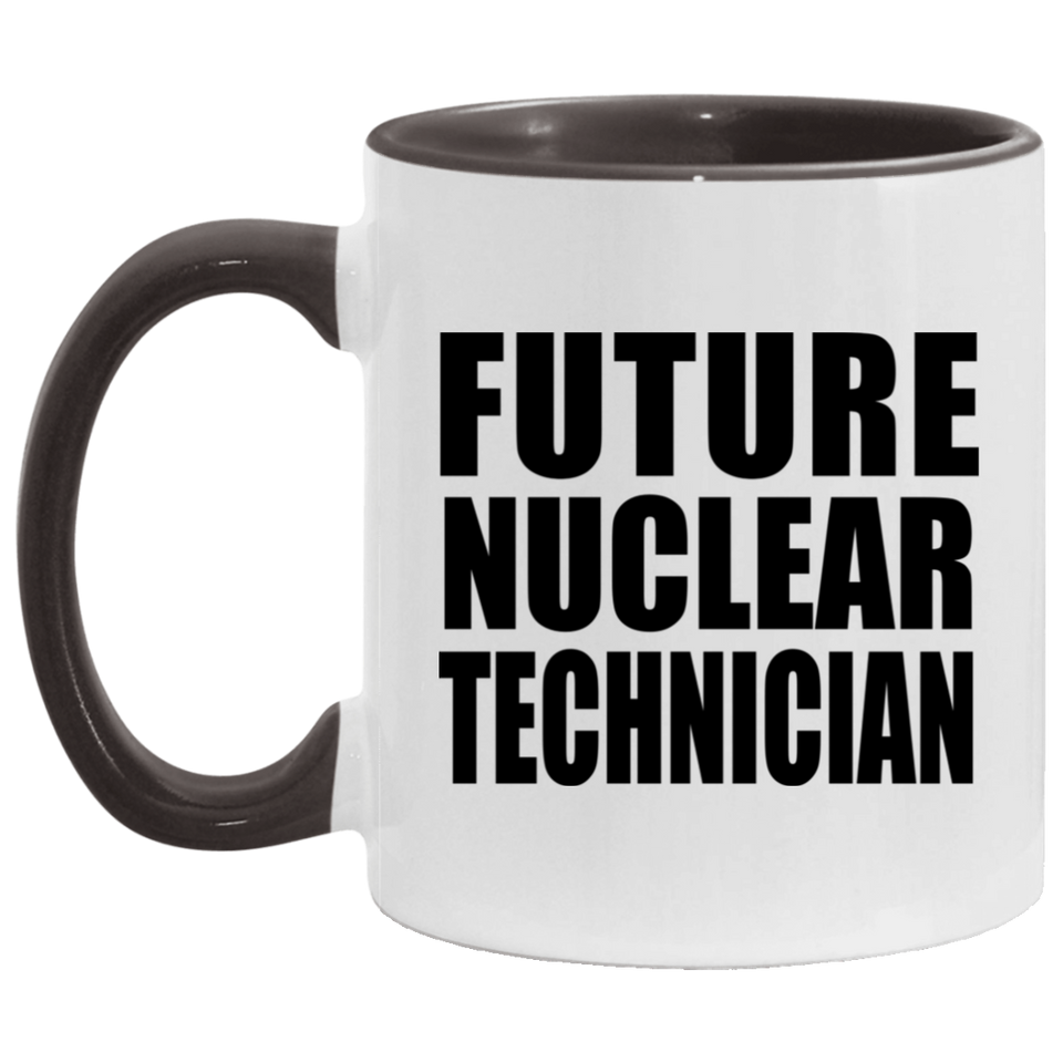 Future Nuclear Technician - 11oz Accent Mug Black