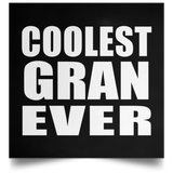 Coolest Gran Ever - Poster Square