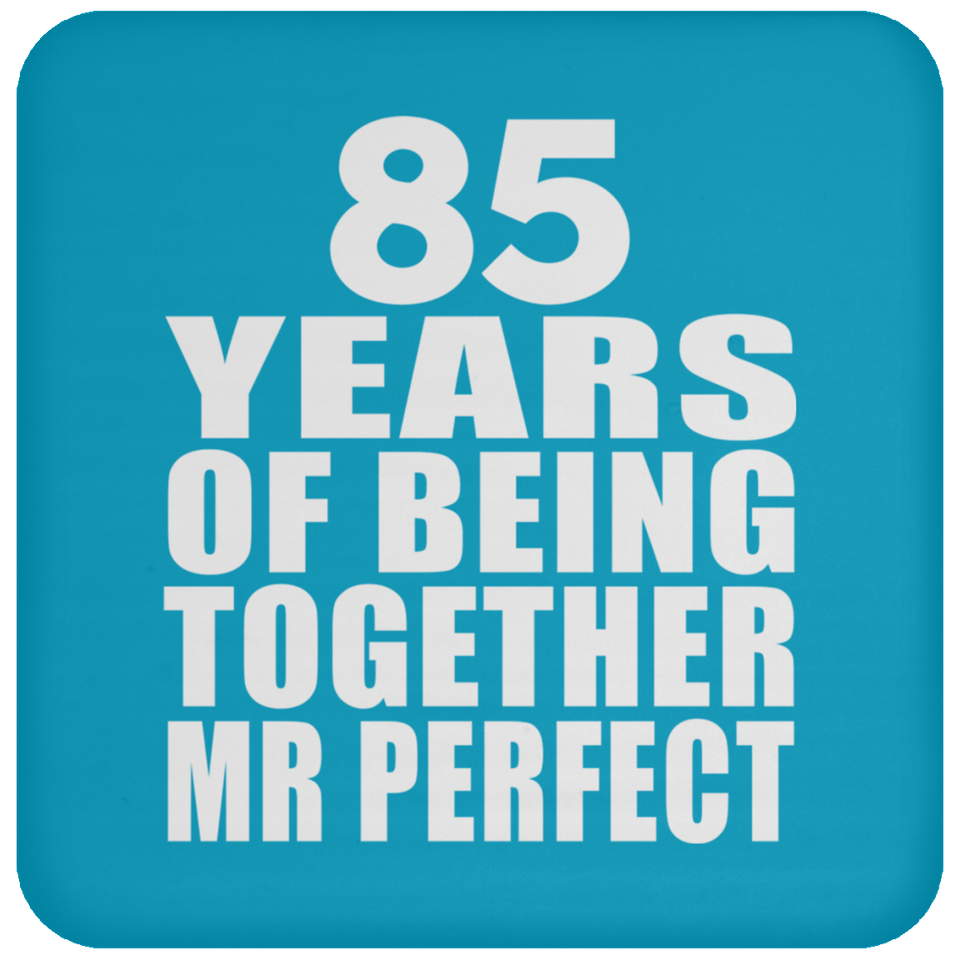 85th Anniversary 85 Years Of Being Mr Perfect - Drink Coaster