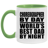 Choreographer By Day World's Best Dad By Night - 11oz Accent Mug Green