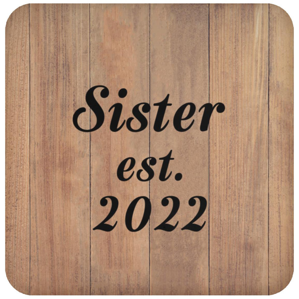 Sister Established EST. 2022 - Drink Coaster C