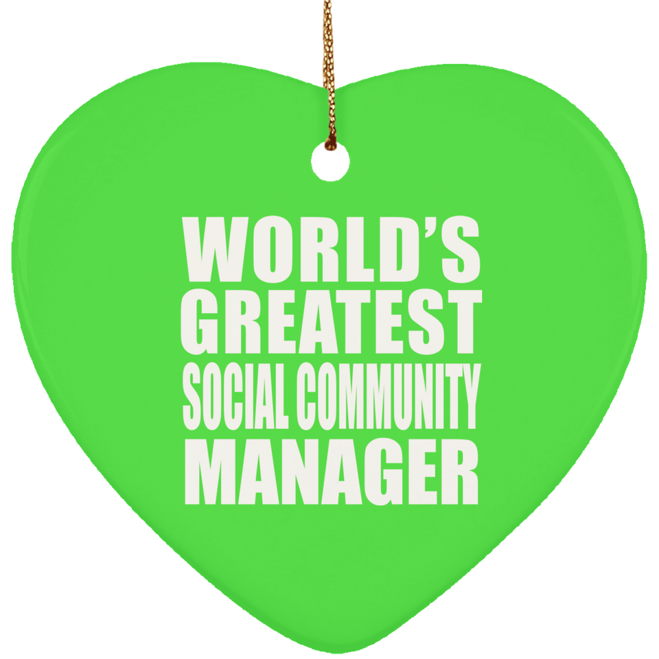 World's Greatest Social Community Manager - Heart Ornament