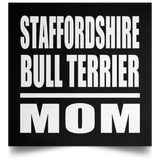 Staffordshire Bull Terrier Mom - Poster Square