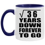 6th Anniversary Square Root of 36 Years Down Forever To Go - 11oz Accent Mug Purple