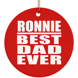 Ronnie Best Dad Ever - Circle Ornament