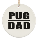 Pug Dad - Circle Ornament