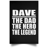 Dave The Dad The Hero The Legend - Poster Portrait