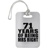 71st Anniversary 71 Years Of Being Mrs Right - Luggage Bag Tag