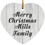 Merry Christmas Mills Family - Heart Ornament F