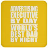 Advertising Executive By Day World's Best Dad By Night - Drink Coaster