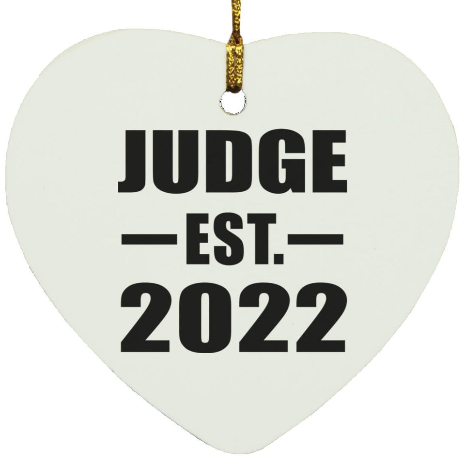 Judge Established EST. 2022 - Heart Ornament