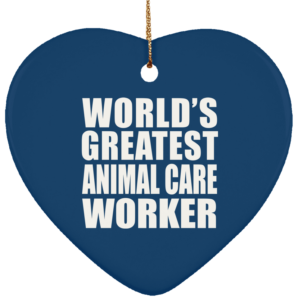 World's Greatest Animal Care Worker - Heart Ornament