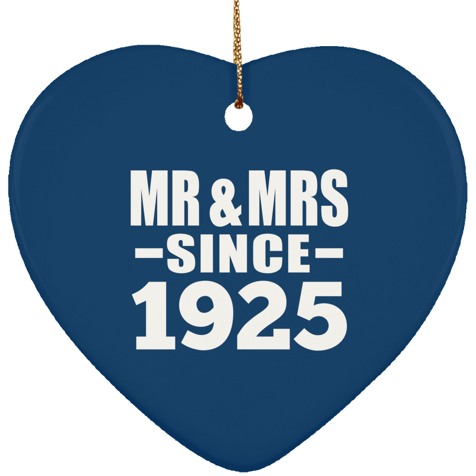 99th Anniversary Mr & Mrs Since 1925 - Heart Ornament