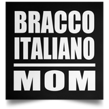 Bracco Italiano Mom - Poster Square