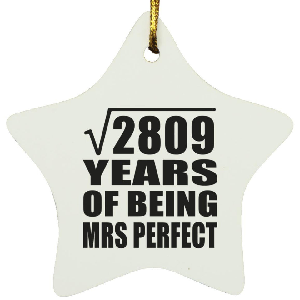 53rd Anniversary Square Root of 2809 Years of Mrs Perfect - Star Ornament