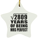 53rd Anniversary Square Root of 2809 Years of Mrs Perfect - Star Ornament