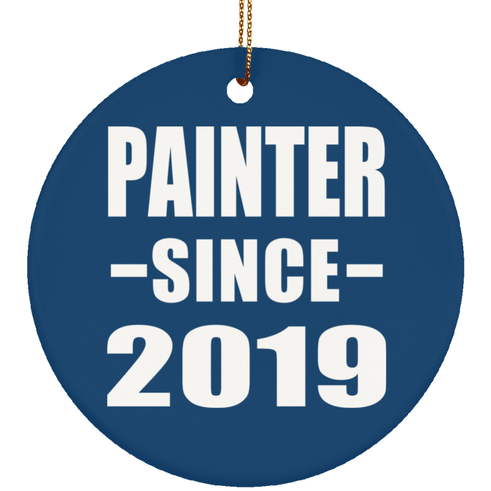 Painter Since 2019 - Circle Ornament