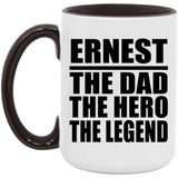 Ernest The Dad The Hero The Legend - 15oz Accent Mug Black
