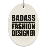 Badass Fashion Designer - Oval Ornament
