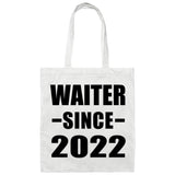 Waiter Since 2022 - Tote Bag White
