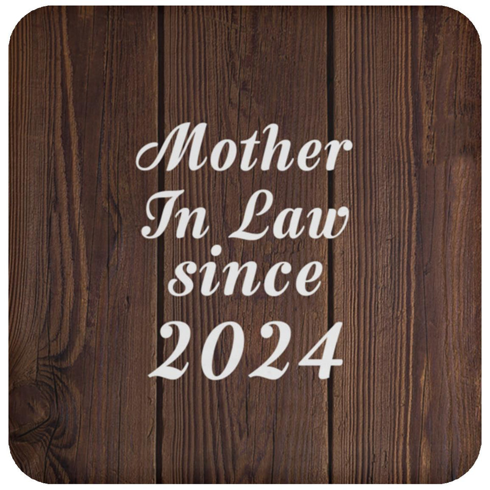 Mother In Law Since 2024 - Drink Coaster D