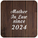 Mother In Law Since 2024 - Drink Coaster D