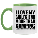 I Love My Girlfriend More Than Camping - 11oz Accent Mug Green