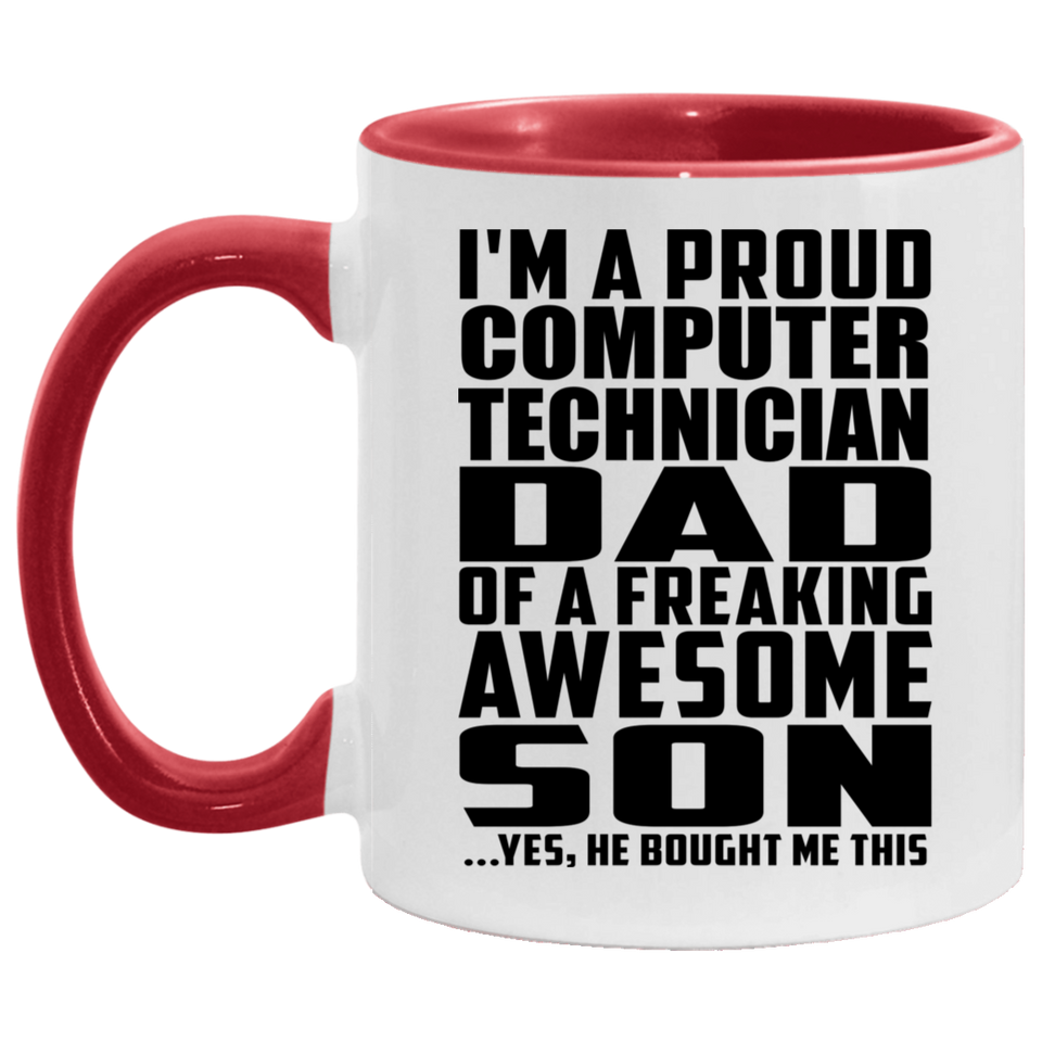 Proud Computer Technician Dad Of Awesome Son - 11oz Accent Mug Red