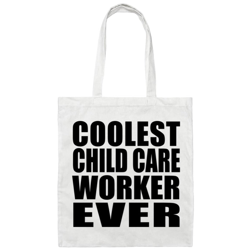 Coolest Child Care Worker Ever - Tote Bag White