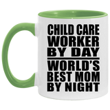 Child Care Worker By Day World's Best Mom By Night - 11oz Accent Mug Green