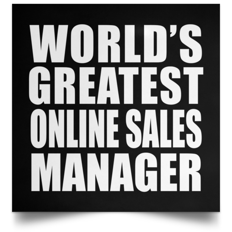 World's Greatest Online Sales Manager - Poster Square