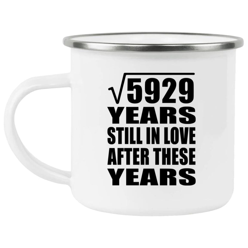 77th Anniversary Square Root of 5929 Years Still In Love - 12oz Camping Mug