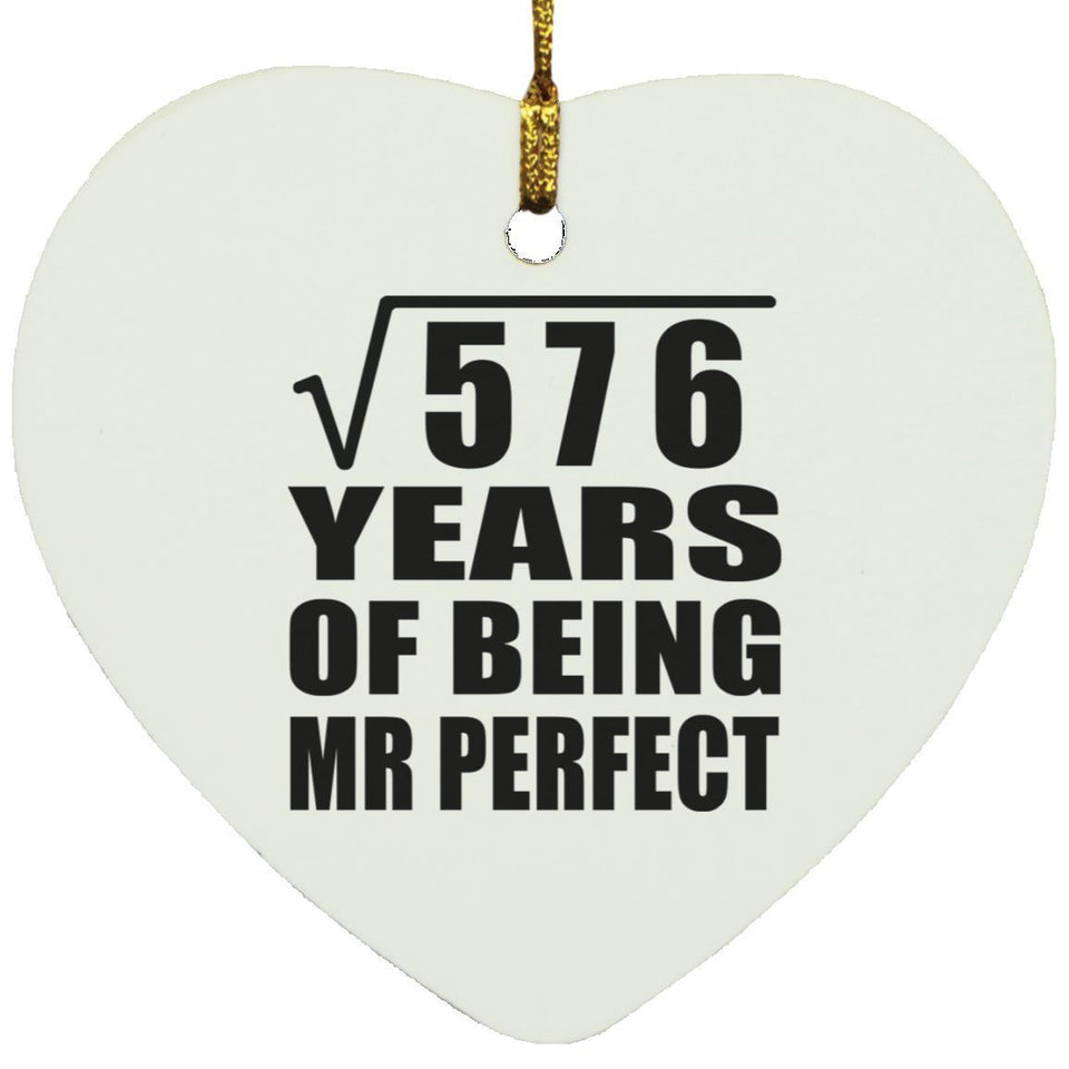 24th Anniversary Square Root of 576 Years of Mr Perfect - Heart Ornament