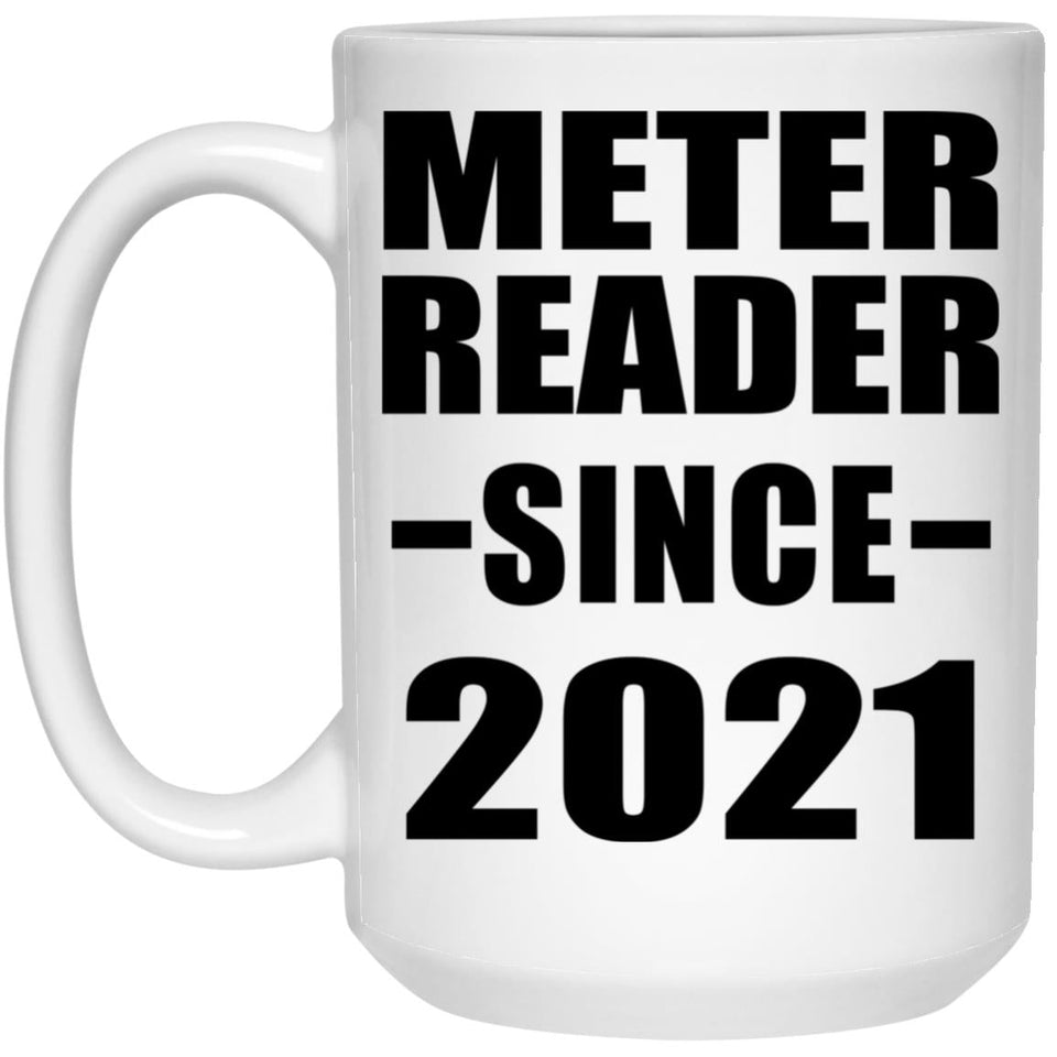 Meter Reader Since 2021 - 15oz Coffee Mug