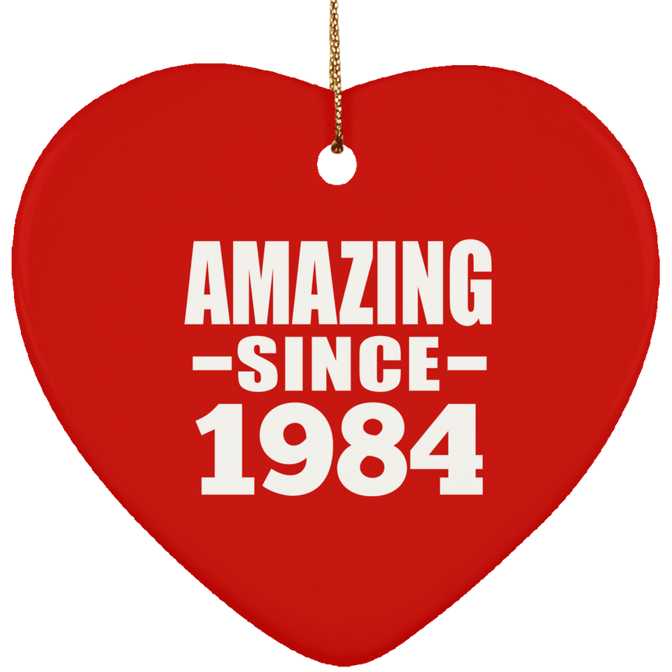 40th Birthday Amazing Since 1984 - Heart Ornament