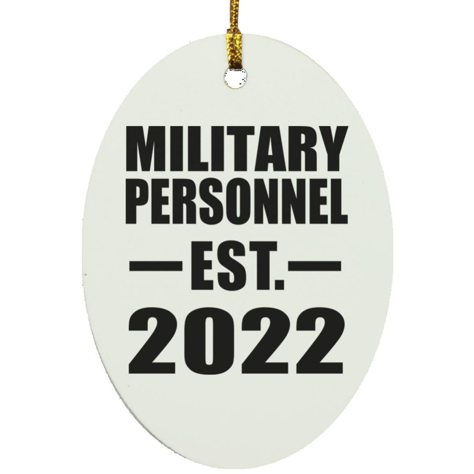 Military Personnel Established EST. 2022 - Oval Ornament
