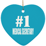 Number One #1 Medical Secretary - Heart Ornament