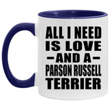 All I Need Is Love And A Parson Russell Terrier - 11oz Accent Mug Purple