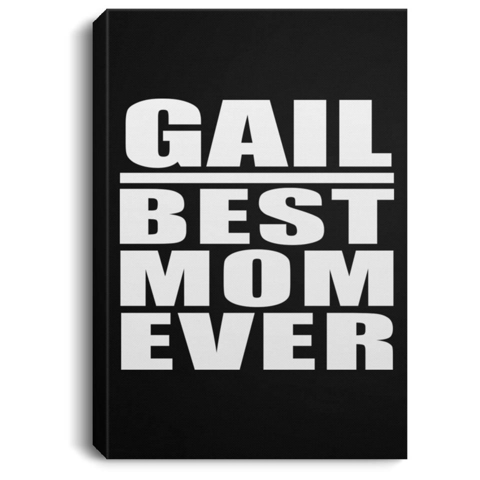 Gail Best Mom Ever - Canvas Portrait